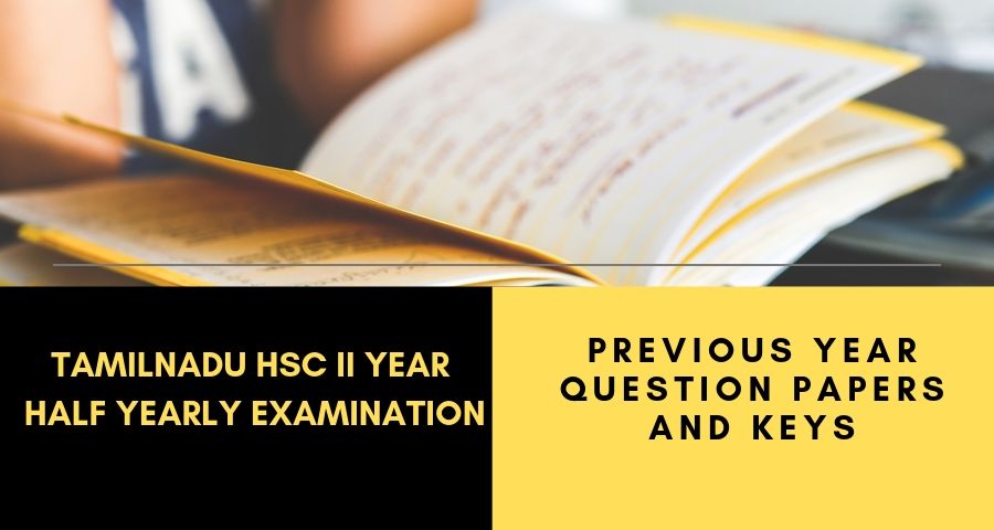 Tamilnadu Th Half Yearly Exam Previous Question Papers And Keys