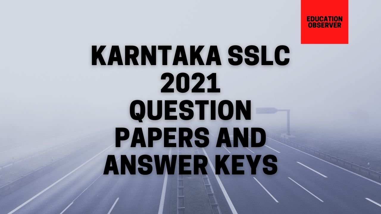 karnataka-sslc-board-exam-2021-question-papers-and-answer-keys