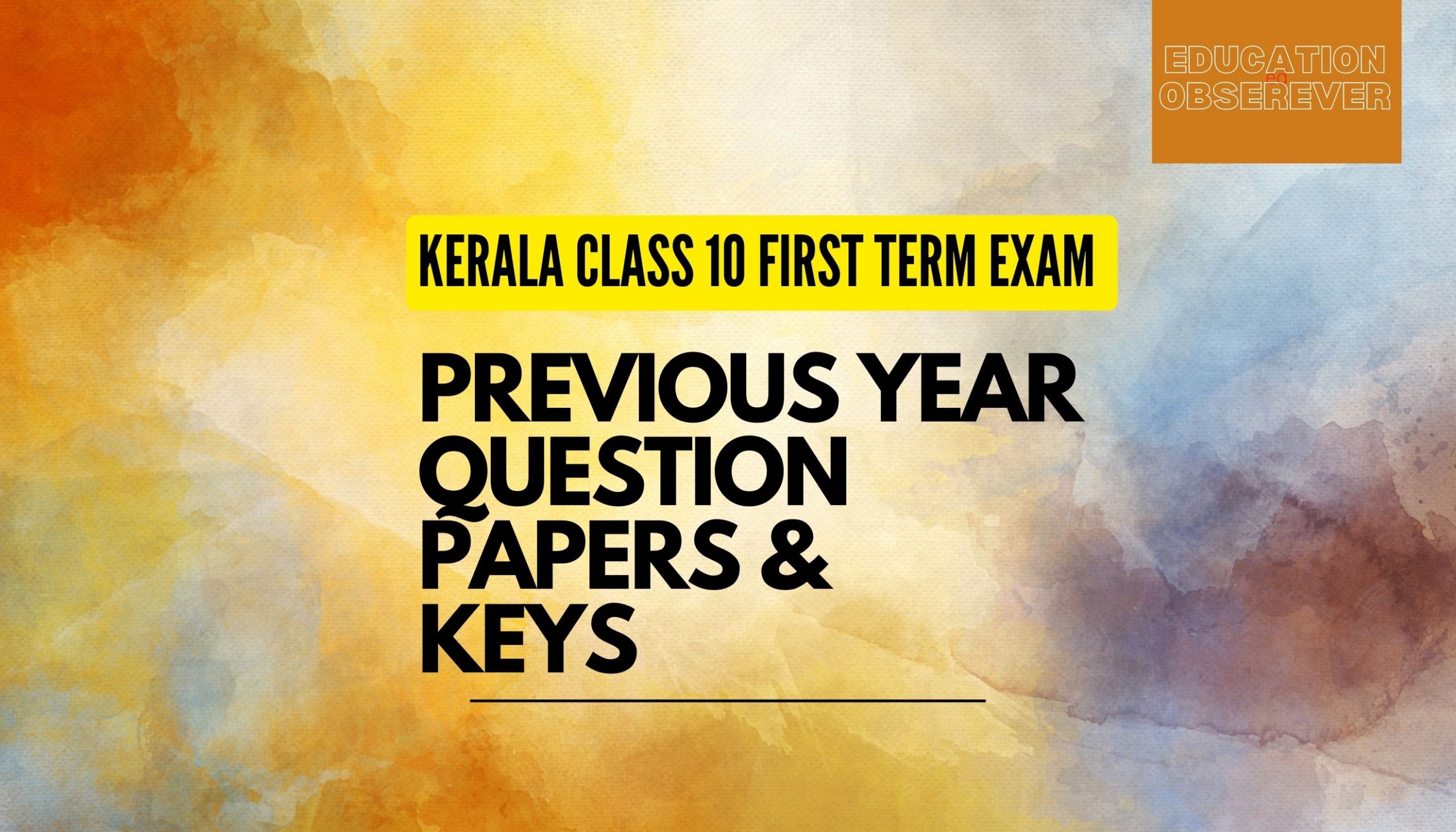 Kerala STD 10 First Term Exam Previous Year Papers For All Subjects