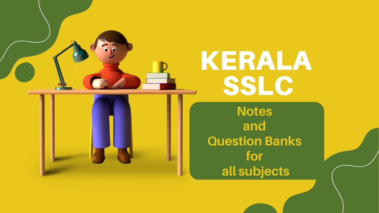 Kerala SSLC Notes, Materials, Question Banks For All Subjects 2023